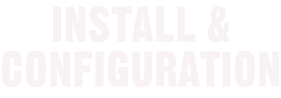 Install & Configuration